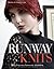 Runway Knits: 30 Fashion-Forward Designs