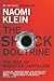 The Shock Doctrine: The Rise of Disaster Capitalism