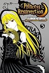 Princess Resurrection, Vol. 5 Princess Resurrection, Vol. 5