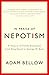 In Praise of Nepotism: A History of Family Enterprise from King David to George W. Bush