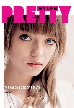 Pretty: The NYLON Book of Beauty (Paperback)