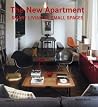 The New Apartment: Smart Living in Small Spaces The New Apartment: Smart Living in Small Spaces