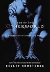 Men of the Otherworld by Kelley Armstrong