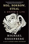 Beg, Borrow, Steal by Michael  Greenberg