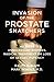 Invasion of the Prostate Snatchers: No More Unnecessary Biopsies, Radical Treatment or Loss of Sexual Potency
