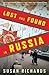Lost and Found in Russia by Susan    Richards