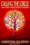 Calling the Circle: The First and Future Culture Calling the Circle: The First and Future Culture