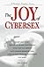 The Joy of Cybersex: A Crea...