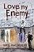 Love My Enemy