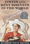 Justin and the Best Biscuits in the World by Mildred Pitts Walter