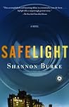 Safelight by Shannon  Burke