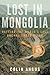 Lost in Mongolia: Rafting t...