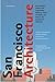 San Francisco Architecture:...