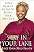Stay in Your Lane: Judge Karen's Guide to Living Your Best Life