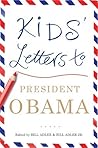 Kids' Letters to President Obama by Bill Adler