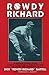 Rowdy Richard: A Firsthand Account of the National League Baseball Wars of the 1930s and the Men Who Fought Them