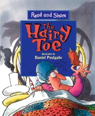 The Hairy Toe: Read and Share (Reading and Math Together)