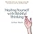 Healing Yourself with Wishful Thinking