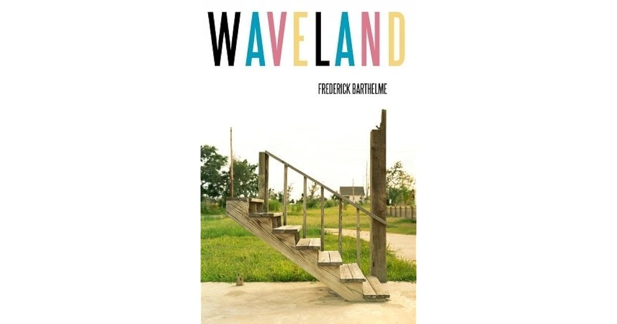 Waveland by Frederick Barthelme