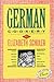 German Cookery: The Crown Classic Cookbook Series