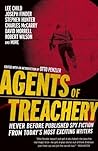 Agents of Treachery: Never Before Published Spy Fiction from Today's Most Exciting Writers