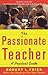 The Passionate Teacher: A P...