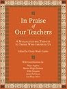 In Praise of Our Teachers
