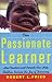 The Passionate Learner: How...