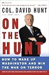 On the Hunt: How to Wake Up Washington and Win the War on Terror On the Hunt: How to Wake Up Washington and Win the War on Terror