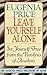 Leave Yourself Alone by Eugenia Price Leave Yourself Alone by Eugenia Price
