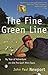 The Fine Green Line: My Year of Golf Adventure on the Pro-Golf Mini-Tours