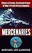 Mercenaries: Soldiers of Fortune, from Ancient Greece to Today#s Private Military Companies