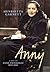Anny: A Life of Anny Thackeray Ritchie: A Biography of Anny Thackeray Ritchie