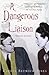 A Dangerous Liaison by Carole Seymour-Jones