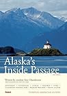Compass American Guides: Alaska's Inside Passage, 1st Edition (Full-color Travel Guide)