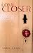 Come Closer: A Novel