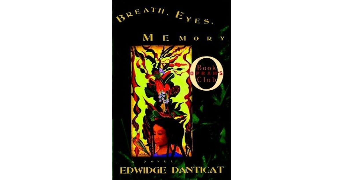 Breath, Eyes, Memory by Edwidge Danticat