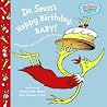 Dr. Seuss's Happy Birthday, Baby! by Dr. Seuss Dr. Seuss's Happy Birthday, Baby! by Dr. Seuss