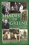 Shades of Greene: One Generation of an English Family