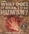 What Does It Mean to Be Human?: Official Companion Book to the Smithsonian National Museum of Natural History's David H. Koch Hall of Human Origins What Does It Mean to Be Human?: Official Companion Book to the Smithsonian National Museum of Natural History's David H. Koch Hall of Human Origins