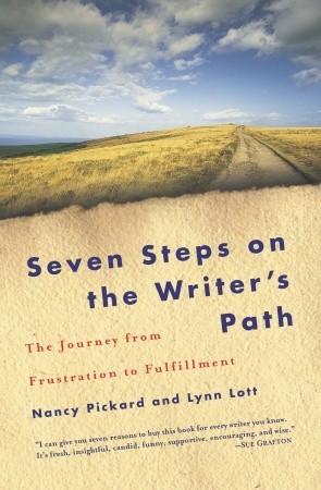 Seven Steps on the Writer's Path: The Journey from Frustration to Fulfillment (Paperback)