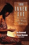 Your Inner Eve: Discovering God's Woman Within Your Inner Eve: Discovering God's Woman Within