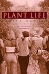 Plant Life by Pamela  Duncan