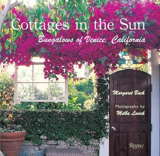 Cottages in the Sun: Bungalows of Venice, California (Hardcover)