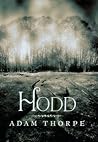 Hodd by Adam Thorpe
