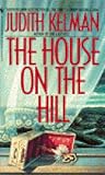 The House on the Hill: A Novel