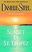 Sunset in St. Tropez by Danielle Steel