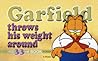 Garfield Throws His Weight Around (Garfield, #33)
