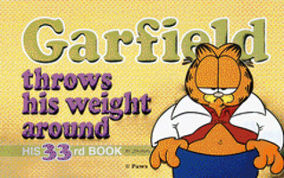 Garfield Throws His Weight Around (Garfield, #33)