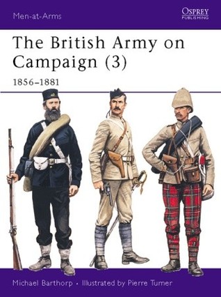 The British Army on Campaign (3): 1856-1881